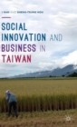Social Innovation and Business in Taiwan - Book
