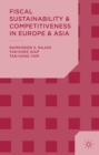 Fiscal Sustainability and Competitiveness in Europe and Asia - eBook