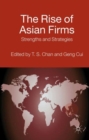The Rise of Asian Firms : Strengths and Strategies - Book
