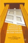 Social and Psychological Dimensions of Personal Debt and the Debt Industry - eBook