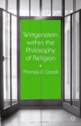 Wittgenstein Within the Philosophy of Religion - eBook