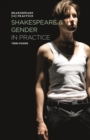 Shakespeare and Gender in Practice - Book