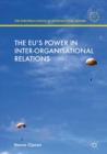 The EU's Power in Inter-Organisational Relations - Book
