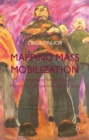 Mapping Mass Mobilization : Understanding Revolutionary Moments in Argentina and Ukraine - Book