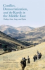 Conflict, Democratization, and the Kurds in the Middle East : Turkey, Iran, Iraq, and Syria - Book