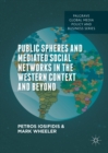 Public Spheres and Mediated Social Networks in the Western Context and Beyond - eBook
