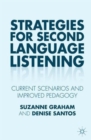 Strategies for Second Language Listening : Current Scenarios and Improved Pedagogy - Book