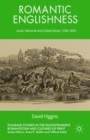 Romantic Englishness : Local, National and Global Selves, 1780-1850 - eBook