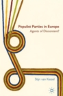 Populist Parties in Europe : Agents of Discontent? - Book