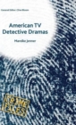 American TV Detective Dramas : Serial Investigations - Book
