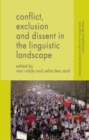 Conflict, Exclusion and Dissent in the Linguistic Landscape - Book