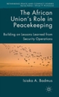 The African Union's Role in Peacekeeping : Building on Lessons Learned from Security Operations - Book