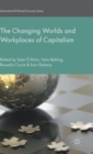 The Changing Worlds and Workplaces of Capitalism - Book