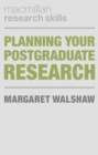 Planning Your Postgraduate Research - eBook