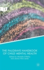 The Palgrave Handbook of Child Mental Health - Book