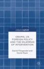 Obama, US Foreign Policy and the Dilemmas of Intervention - eBook