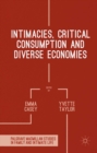 Intimacies, Critical Consumption and Diverse Economies - eBook
