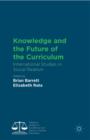 Knowledge and the Future of the Curriculum : International Studies in Social Realism - Book