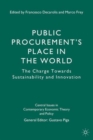 Public Procurement’s Place in the World : The Charge Towards Sustainability and Innovation - Book