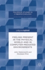 Feeling Present in the Physical World and in Computer-Mediated Environments - eBook