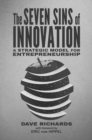 The Seven Sins of Innovation : A Strategic Model for Entrepreneurship - eBook