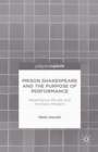 Prison Shakespeare and the Purpose of Performance : Repentance Rituals and the Early Modern - eBook