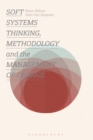 Soft Systems Thinking, Methodology and the Management of Change - Book