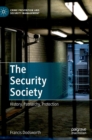 The Security Society : History, Patriarchy, Protection - Book