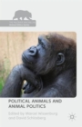 Political Animals and Animal Politics - Book