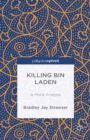Killing bin Laden: A Moral Analysis - eBook