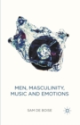 Men, Masculinity, Music and Emotions - eBook