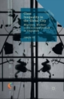 Class Inequality in the Global City : Migrants, Workers and Cosmopolitanism in Singapore - eBook