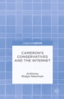 Cameron's Conservatives and the Internet : Change, Culture and Cyber Toryism - eBook