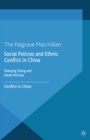 Social Policies and Ethnic Conflict in China : Lessons from Xinjiang - eBook