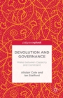 Devolution and Governance : Wales Between Capacity and Constraint - eBook
