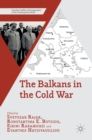 The Balkans in the Cold War - Book