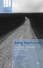 Being Imprisoned : Punishment, Adaptation and Desistance - Book