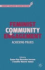 Feminist Community Engagement : Achieving Praxis - Book