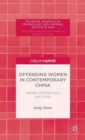 Offending Women in Contemporary China : Gender and Pathways into Crime - Book