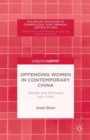 Offending Women in Contemporary China : Gender and Pathways into Crime - eBook