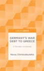 Germany's War Debt to Greece : A Burden Unsettled - Book