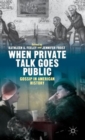 When Private Talk Goes Public : Gossip in American History - Book