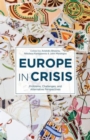 Europe in Crisis : Problems, Challenges, and Alternative Perspectives - Book