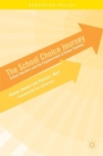 The School Choice Journey : School Vouchers and the Empowerment of Urban Families - Book