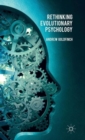 Rethinking Evolutionary Psychology - Book