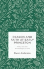 Reason and Faith at Early Princeton: Piety and the Knowledge of God - eBook