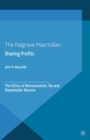 Sharing Profits : The Ethics of Remuneration, Tax and Shareholder Returns - eBook
