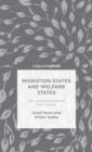 Migration States and Welfare States: Why Is America Different from Europe? - Book