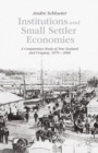 Institutions and Small Settler Economies : A Comparative Study of New Zealand and Uruguay, 1870 - 2008 - eBook