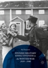 Finnish Military Effectiveness in the Winter War, 1939-1940 - eBook